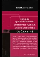 Aktuální společenskovědní pohledy na výchovu k demokratickému občanství