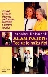 Alan Pajer: Teď už to můžu říct