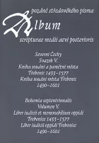 Album pozdně středověkého písma - svazek V.