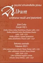 Album pozdně středověkého písma - svazek XII/1