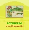 Podřipsko na starých pohlednicích