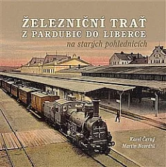 Železniční trať z Pardubic do Liberce na starých pohlednicích