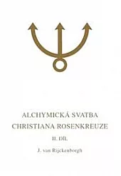 Alchymická svatba Christiana Rosenkreuze, II. díl
