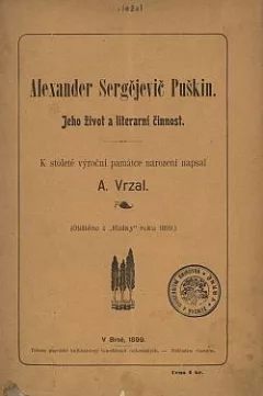 Alexander Sergejevič Puškin: Jeho život a literární činnost