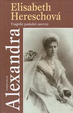 Alexandra: Tragédie poslední carevny