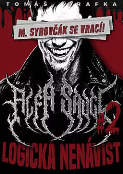 Alfa Savci: Logická nenávist