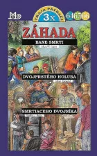 Záhada bane smrti / Záhada dvojprstého holuba / Záhada smrtiaceho dvojníka
