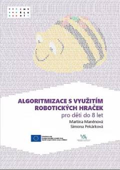 Algoritmizace s využitím robotických hraček pro děti do 8 let