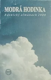 Modrá hodinka: Básnický almanach 2000