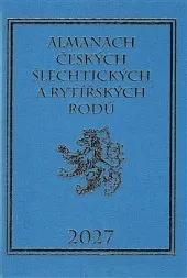 Almanach českých šlechtických a rytířských rodů 2027