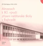 Almanach k 80. výročí zřízení měšťanské školy v Rajhradě