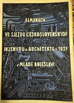 Almanach VII. sjezdu československých inženýrů a architektů roku 1927v Mladé Boleslavi
