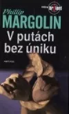 V putách bez úniku