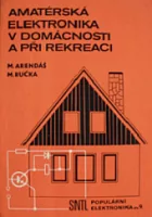 Amatérská elektronika v domácnosti a při rekreaci
