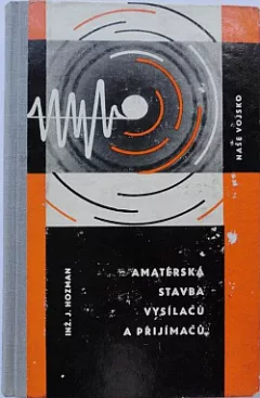 Amatérská stavba vysílačů a přijímačů