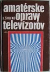 Amatérske opravy televízorov