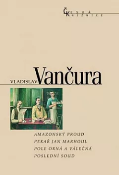 Amazonský proud / Pekař Jan Marhoul / Pole orná a válečná / Poslední soud