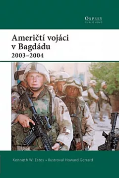 Američtí vojáci v Bagdádu 2003-2004
