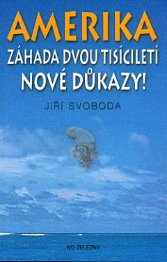 Amerika: Záhada dvou tisíciletí: Nové důkazy!