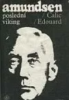 Amundsen – Poslední Viking