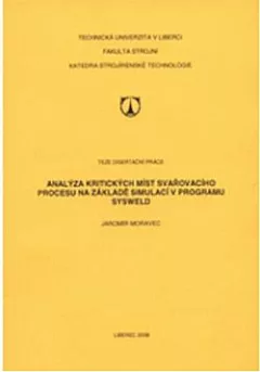 Analýza kritických míst svařovacího procesu na základě simulací v programu SYSWELD