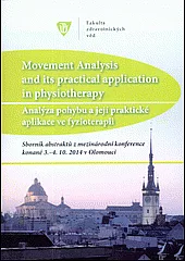 Analýza pohybu a její praktické aplikace ve fyzioterapii