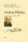 Andrej Hlinka 1864 - 1938