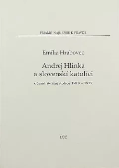 Andrej Hlinka a slovenskí katolíci