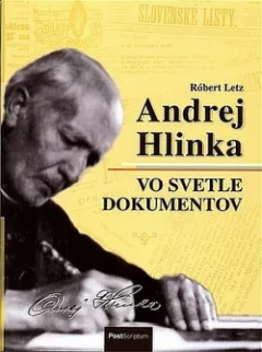 Andrej Hlinka vo svetle dokumentov
