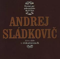 Andrej Sládkovič: Životná púť pohronského slávika