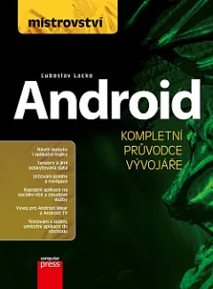 Android - kompletní průvodce vývojáře