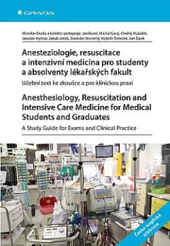 Anesteziologie, resuscitace a intenzivní medicína pro studenty a absolventy lékařských fakult