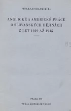 Anglické a americké práce o slovanských dějinách z let 1939 až 1945
