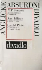 Anglické absurdní divadlo: Jednosměrné kyvadlo / Bezva finta / Narozeniny / Návrat domů