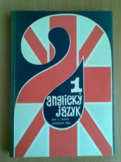 Anglický jazyk 1, pre 1. ročník stredných škôl