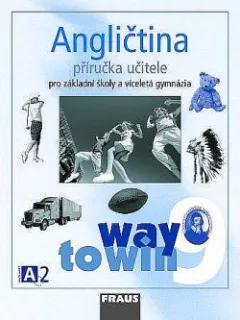 Angličtina 9 Way to Win -  Příručka učitele