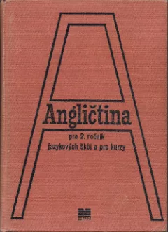 Angličtina pre 2.ročník jazykových škôl a pre kurzy