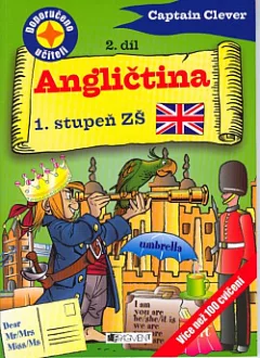Angličtina pro 1. stupeň ZŠ - Captain Clever 2. díl