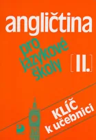 Angličtina pro jazykové školy II. - Klíč k učebnici