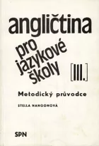 Angličtina pro jazykové školy III. - Metodický průvodce