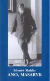 Ano, Masaryk