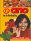 Ano to je kuchařka