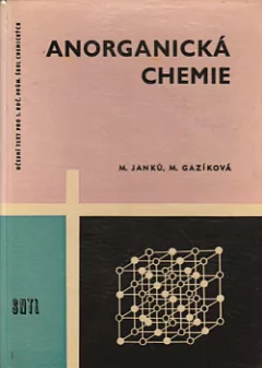Anorganická chemie pro 1. ročník středních průmyslových škol chemických a škol s chemickým zaměřením
