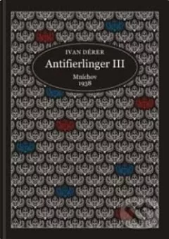Antifierlinger III: Mníchov 1938