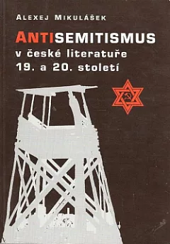 Antisemitismus v české literatuře 19. a 20. století