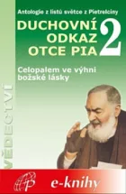 Duchovní odkaz otce Pia 2
