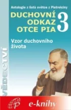 Duchovní odkaz otce Pia 3