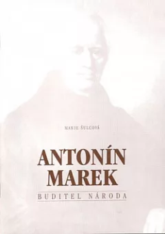 Antonín Marek: Buditel národa