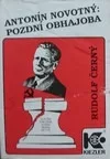 Antonín Novotný: Pozdní obhajoba