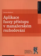 Aplikace fuzzy přístupu v manažerském rozhodování